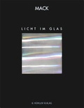 Cover: Mack - Licht im Glas - K&uuml;hlen, B