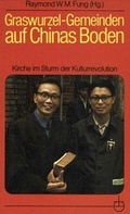Cover: Graswurzel-Gemeinden auf Chinas Boden - Erlanger Verlag f&uuml;r Mission und &Ouml;kumene