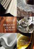 Cover: Braucht Glaube Kunst? - K&uuml;hlen, B