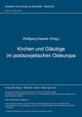 Cover: Kirchen und Gl&auml;ubige im postsowjetischen Osteuropa - Peter Lang Verlag