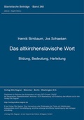 Cover: Das altkirchenslavische Wort. Bildung, Bedeutung, Herleitung - Peter Lang Verlag