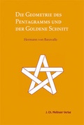 Cover: Die Geometrie des Pentagramms und der goldene Schnitt - Mellinger, J Ch
