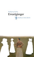 Cover: Einzelg&auml;nger - Matthes & Seitz Berlin