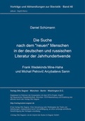Cover: Die Suche nach dem "neuen" Menschen in der deutschen und russischen Literatur der Jahrhundertwende - Peter Lang Verlag