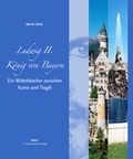 Cover: Ludwig II - K&ouml;nig von Bayern - Toeche-Mittler