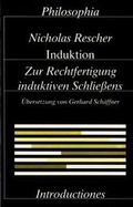Cover: Induktion. Zur Rechtfertigung induktiven Schliessens / Induktion - Philosophia Verlag