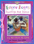 Cover: Edgar Degas: Paintings That Dance - Penguin Putnam Inc