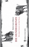 Cover: Die Hundegrenze - Matthes & Seitz Berlin