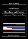 Cover: Handlung und Freiheit - Philosophia Verlag