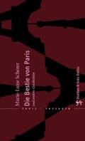 Cover: Die Bestie von Paris und andere Geschichten - Matthes & Seitz Berlin