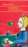 Cover: Geschichten vom Fenstersims - Matthes & Seitz Berlin