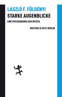 Abbildung von: Starke Augenblicke - Matthes & Seitz Berlin