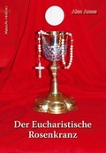 Cover: Der eucharistische Rosenkranz - Miriam