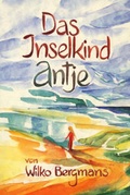 Cover: Das Inselkind Antje - Mellinger, J Ch