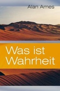 Cover: Was ist Wahrheit - Miriam