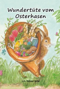 Enlarge image Cover: Wundertüte vom Osterhasen - Mellinger, J Ch