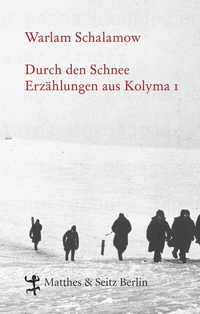 Abbildung von: Durch den Schnee - Matthes & Seitz Berlin