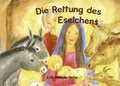 Cover: Die Rettung des Eselchens - Mellinger, J Ch