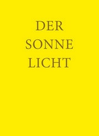 Abbildung von: Der Sonne Licht - Mellinger, J Ch
