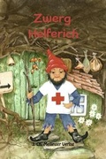 Cover: Zwerg Helferich - Mellinger, J Ch
