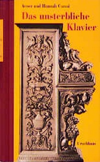 Abbildung von: Das unsterbliche Klavier - Urachhaus