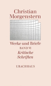 Abbildung von: Werke und Briefe. Stuttgarter Ausgabe. Kommentierte Ausgabe / Kritische Schriften - Urachhaus