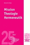 Cover: Mission - Theologie - Hermeneutik - Erlanger Verlag f&uuml;r Mission und &Ouml;kumene