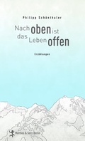 Cover: Nach oben ist das Leben offen - Matthes & Seitz Berlin
