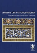 Cover: Jenseits der Festungsmauern - Erlanger Verlag f&uuml;r Mission und &Ouml;kumene