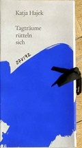 Cover: Tagtr&auml;ume r&uuml;tteln sich. Elf M&auml;rchen in Farbe gesetzt aus Anlass des... - Agora