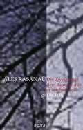 Cover: Der Zweig zeigt dem Baum wohin er wachsen soll - - Agora