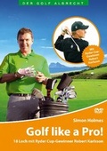 Cover: Simon Holmes - Golf like a Pro - Albrecht Golf Verlag