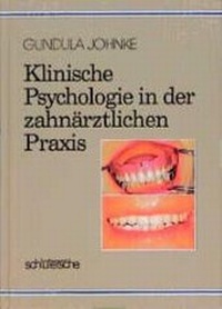 Abbildung von: Klinische Psychologie in der zahnärztlichen Praxis - Schlütersche
