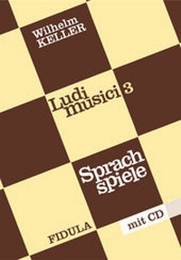 Abbildung von: Ludi musici / Sprachspiele. Buch incl. CD. Neubearbeitet 2002 - Fidula