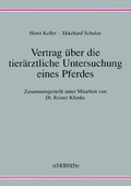 Cover: Vertrag &uuml;ber die tier&auml;rztliche Untersuchung eines Pferdes - Schl&uuml;tersche