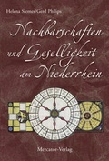 Cover: Nachbarschaften und Geselligkeit am Niederrhein - Mercator-Verlag