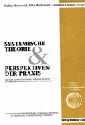 Cover: Systemische Theorie und Perspektiven der Praxis - Verlag Dietmar Klotz GmbH