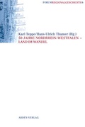 Cover: 50 Jahre Nordrhein-Westfalen - Land im Wandel - Ardey-Verlag