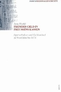 Cover: Fremdes Geld in Preu&szlig;ens Kassen - Ardey-Verlag