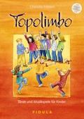 Cover: Topolimbo - T&auml;nze und Musikspiele f&uuml;r Kinder - Fidula