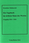 Cover: Ein Tagebuch im strikten Sinne des Wortes, Neuguinea 1914-1918 - Verlag Dietmar Klotz GmbH