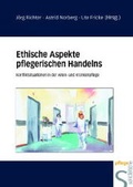 Cover: Ethische Aspekte pflegerischen Handelns - Schl&uuml;tersche