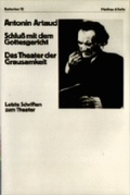 Cover: Schluss mit dem Gottesgericht. Das Theater der Grausamkeit - Matthes & Seitz Berlin