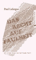 Cover: Das Recht auf Faulheit - Matthes & Seitz Berlin