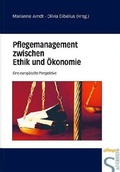 Cover: Pflegemanagement zwischen Ethik und &Ouml;konomie - Schl&uuml;tersche