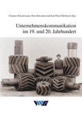 Cover: Unternehmenskommunikation im 19. und 20. Jahrhundert - Ardey-Verlag