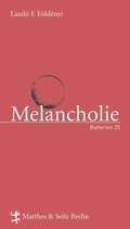 Cover: Melancholie - Matthes & Seitz Berlin