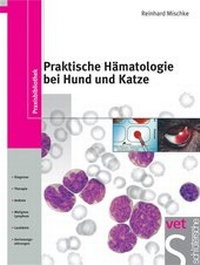 Abbildung von: Praktische Hämatologie bei Hund und Katze - Schlütersche
