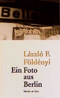 Cover: Ein Foto aus Berlin - Matthes & Seitz Berlin