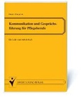 Cover: Kommunikation und Gespr&auml;chsf&uuml;hrung f&uuml;r Pflegeberufe - Schl&uuml;tersche